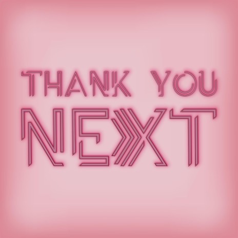 Thank You Next | Boomplay Music