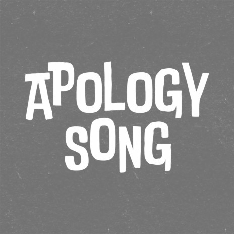 Apology Song