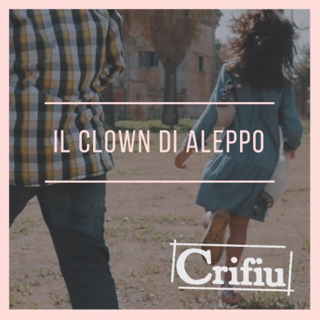 Il clown di Aleppo | Boomplay Music