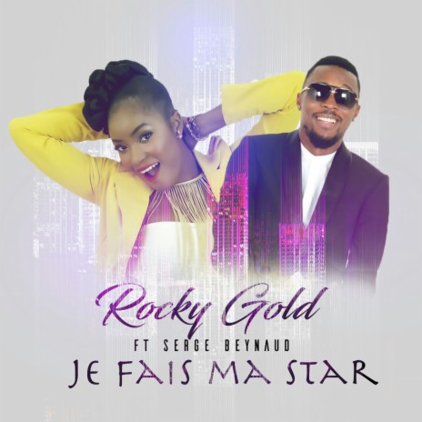 Je fais ma star ft. Serge Beynaud | Boomplay Music