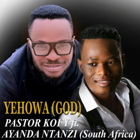 Yehowa ft. Ayanda Ntanzi | Boomplay Music