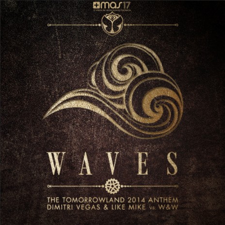 Waves (The Tomorrowland 2014 Anthem) ft. Like Mike & W&W | Boomplay Music