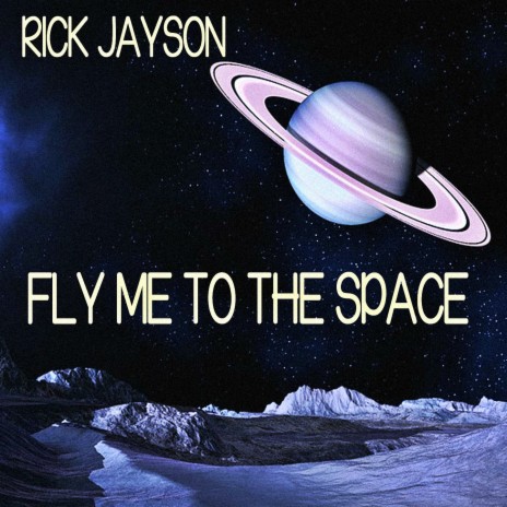 Fly Me To The Space | Boomplay Music