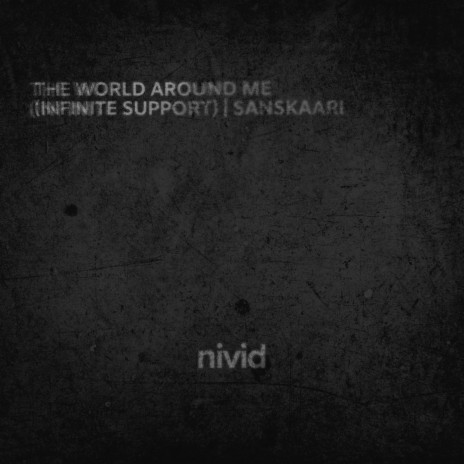 The World Around Me (Infinite Support) | Sanskaari | Boomplay Music