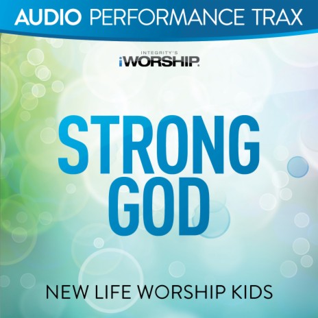 Strong God ft. New Life Kids | Boomplay Music