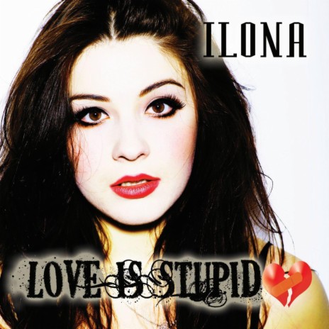 Love Is Stupid | Boomplay Music