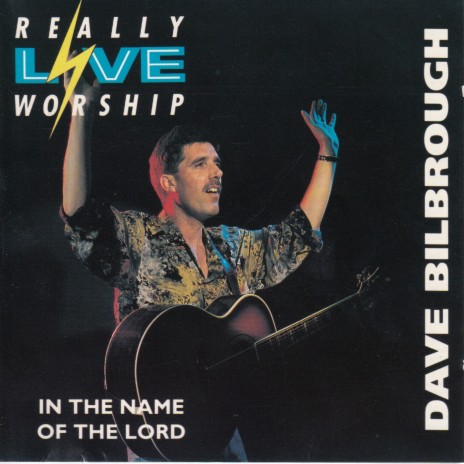 His Name Is Jesus Live By Dave Bilbrough Boomplay Music