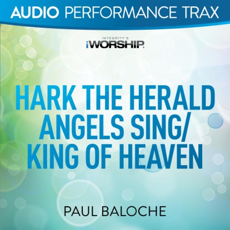 Hark the Herald Angels Sing / King of Heaven | Boomplay Music