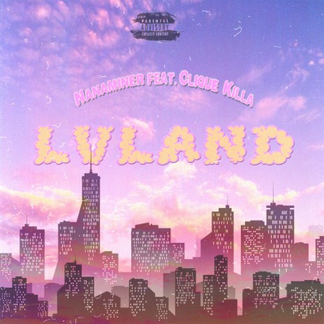 LVLAND ft. Clique Killa