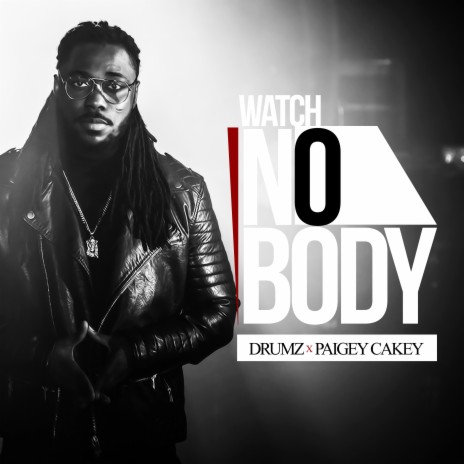 Watch Nobody ft. Paigey Cakey | Boomplay Music