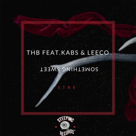 Something Sweet ft. Kabs & Leeco | Boomplay Music