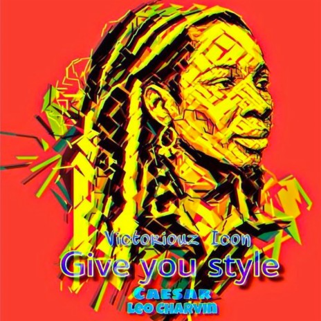 Give You Style ft. Caesar & Leo Charvin | Boomplay Music