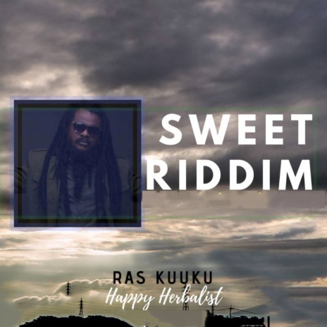 Happy Herbalist (Sweet Riddim) | Boomplay Music