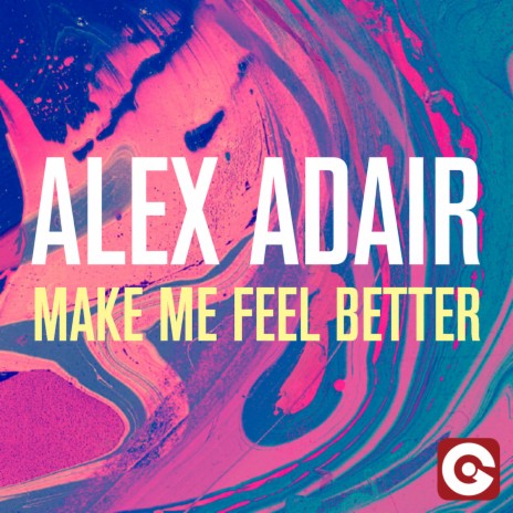 Make Me Feel Better (Radio Edit) | Boomplay Music