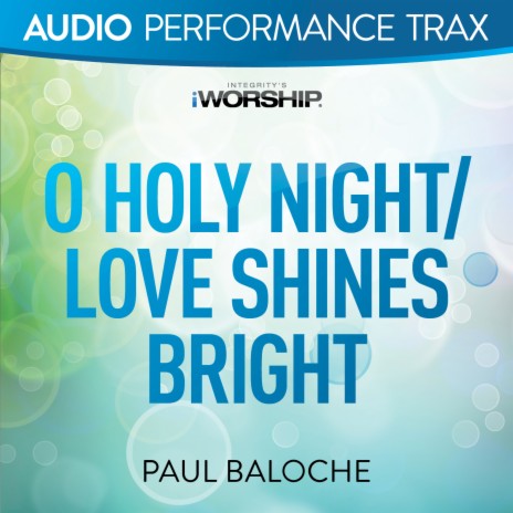 O Holy Night/Love Shines Bright | Boomplay Music