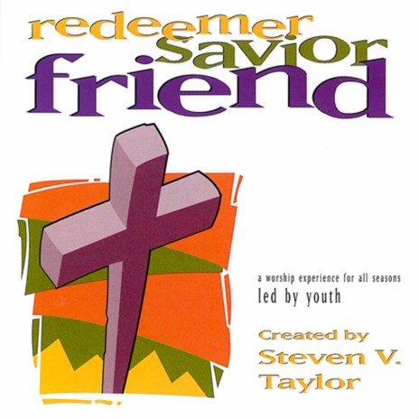 Redeemer Savior Friend (Overture) | Boomplay Music