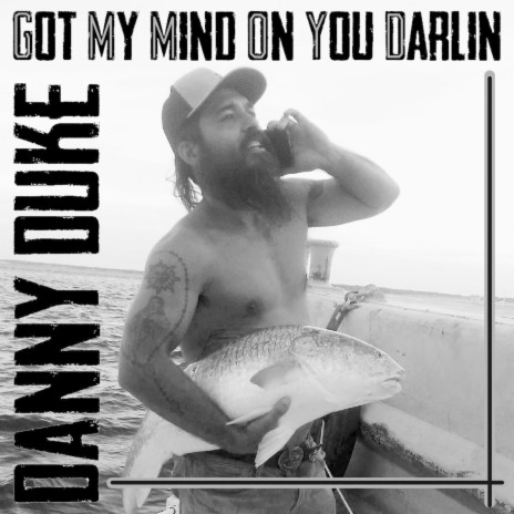 Got My Mind on You Darlin | Boomplay Music