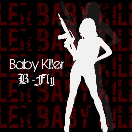 Baby Killer | Boomplay Music