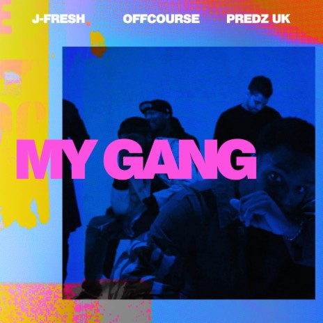 My Gang ft. OFFCOURSE & Predz UK | Boomplay Music