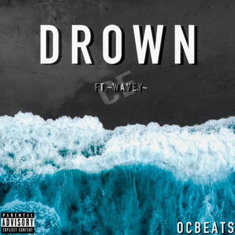 Drown ft. ~Wavey~ | Boomplay Music