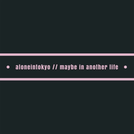 Maybe in Another Life | Boomplay Music