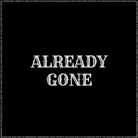 Already Gone | Boomplay Music