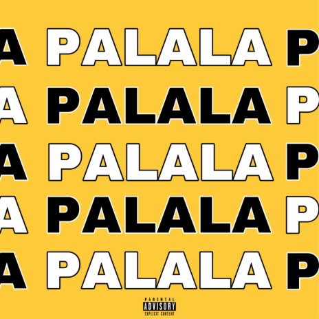 Palala | Boomplay Music