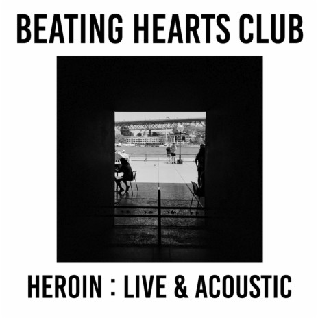 Heroin (Live & Acoustic) | Boomplay Music