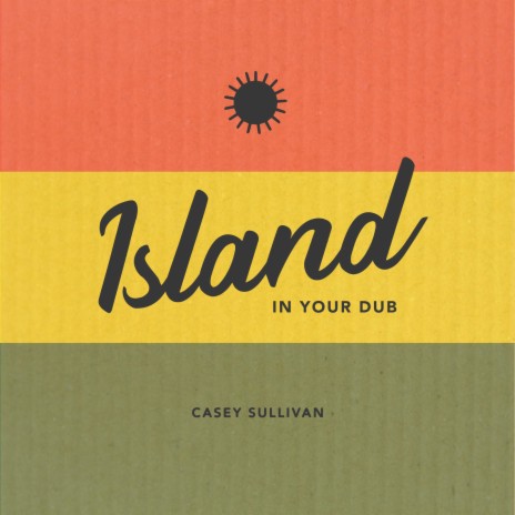 Island in Your Dub | Boomplay Music