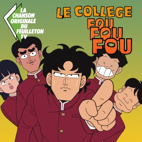 Un collège fou fou fou (Générique original de la série télé) | Boomplay Music