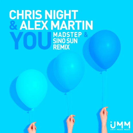 You (Madstep & Sino Sun Remix) ft. Alex Martin | Boomplay Music