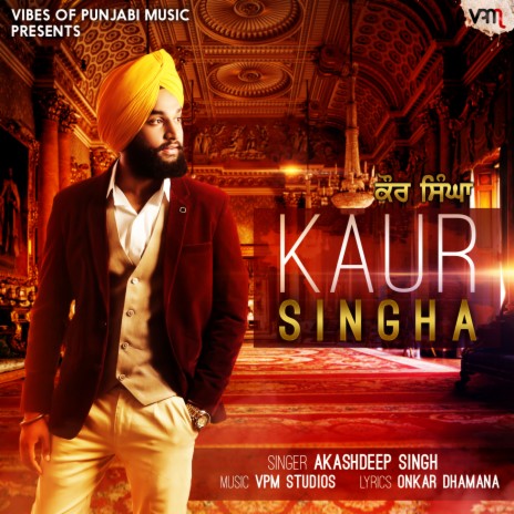 Kaur Singha ft. VPM Studios | Boomplay Music