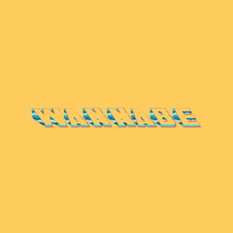 Wannabe | Boomplay Music