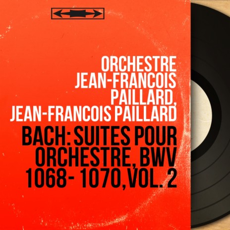 Suite pour orchestre No. 3 in D Major, BWV 1068: Aria "Sulla quarta corda" ft. Jean-François Paillard | Boomplay Music