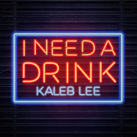 I Need a Drink | Boomplay Music