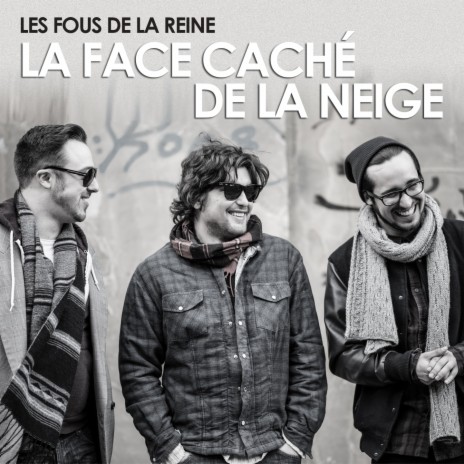 La face cachée de la neige (Radio Edit) | Boomplay Music