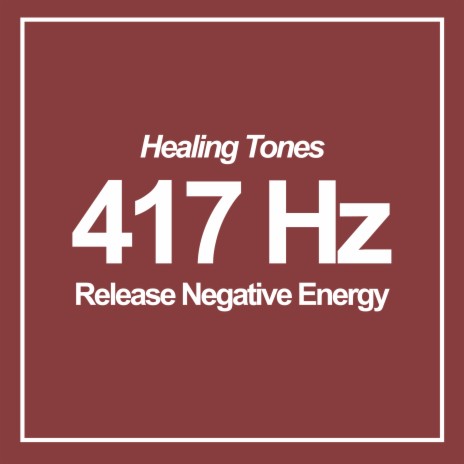 417Hz Release Negative Energy | Boomplay Music