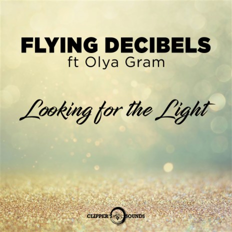 Looking for the Light ft. Olya Gram | Boomplay Music