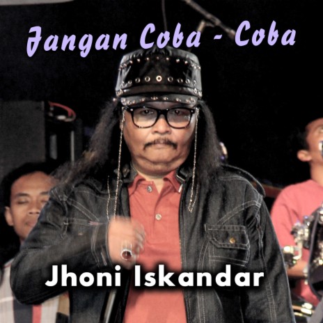 Jangan Coba - Coba | Boomplay Music