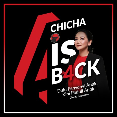 Chicha Is Back (Dulu Penyanyi Anak Kini Peduli Anak) | Boomplay Music