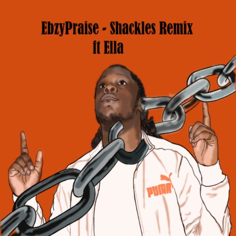 Shackles Remix ft. Ella | Boomplay Music