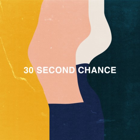 30 Second Chance | Boomplay Music