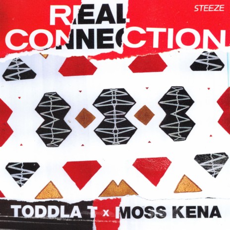 Real Connection ft. Moss Kena | Boomplay Music