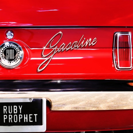 Gasoline ft. Ruby Prophet | Boomplay Music