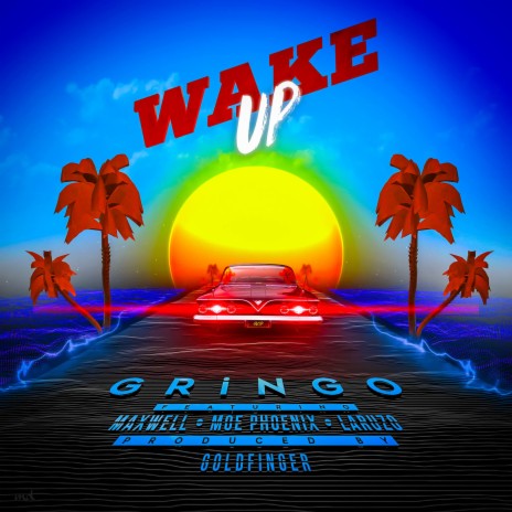 Wake up ft. Maxwell, Moe Phoenix & Laruzo | Boomplay Music