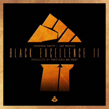 Black Excellence II ft. Jae Musick & TheyCallMeHeat | Boomplay Music