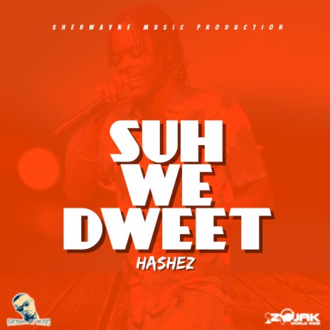 Suh We Dweet | Boomplay Music