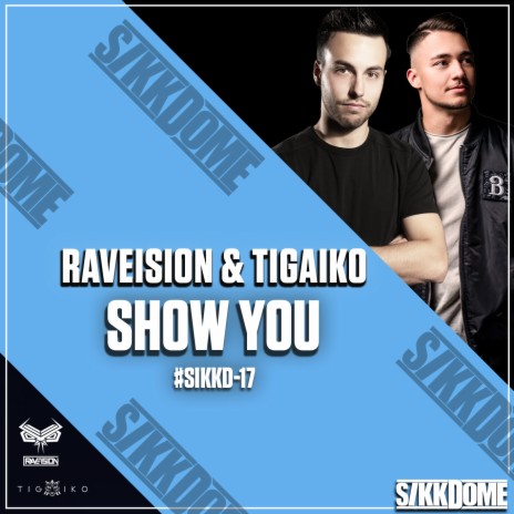 Show You ft. Tigaiko | Boomplay Music