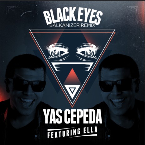 Black Eyes (Balkanizer Remix) ft. Ella | Boomplay Music