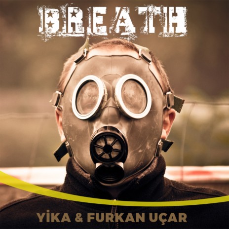 Breath ft. Furkan Uçar | Boomplay Music